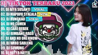 DJ TERBARU TIKTOK 2023 - DJ AIYA SUSANTI PEREMPUAN BANYAK MUDA X MAPOPO SYALALA | FULL BASS