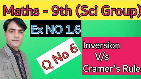 Question 6, Exercise 1.6 II Ch # 01 Matrices & Determinants II Class 9th Maths ( Science Group) II