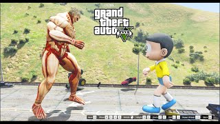 GTA 5 Mod - Nobita Dùng Bảo Bối Doremon Hóa Khổng Lồ Đấu Armored Titan