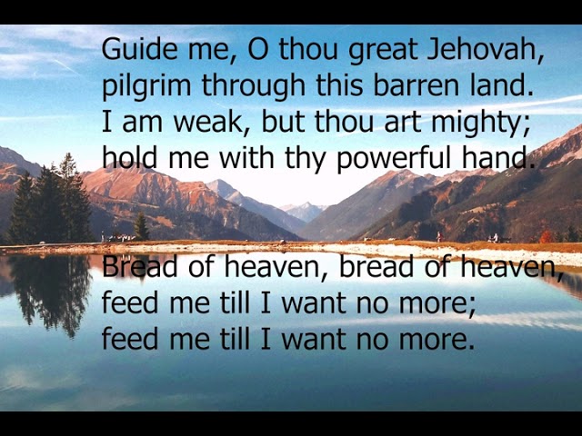 Guide Me, O Thou Great Jehovah