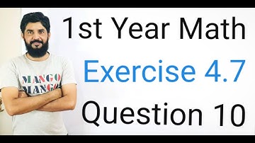1st Year Math | Exercise 4.7 Q10 Complete Solution | Step-by-Step Easy Method | Muhammad Hilal