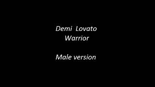 Demi Lovato   Warrior   Male version Lower key