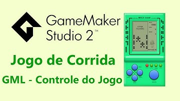 Game Maker Studio 2 - Criando um Jogo de Corrida - GML Controle do Jogo