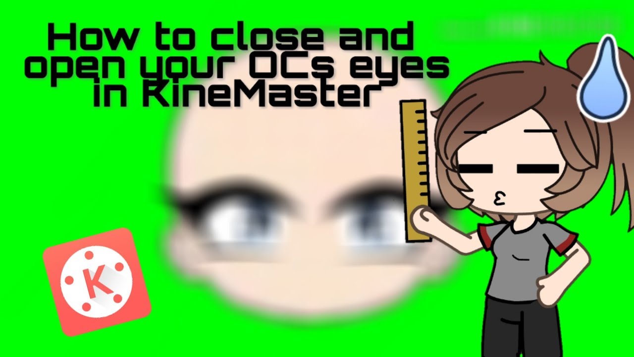 How To Close And Open Your Ocs Eyes In Kinemaster Youtube