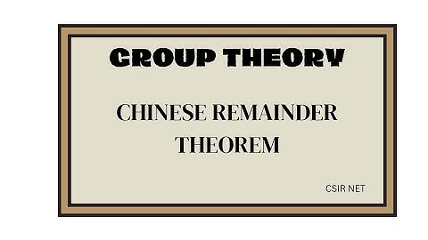 CHINESE REMAINDER THEOREM EXPLAINED WITH EXAMPLE #csirnet #grouptheory #maths #gateexam #cucet