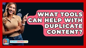 What Tools Can Help With Duplicate Content? - SearchEnginesHub.com