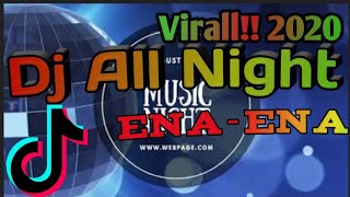 Dj Tiktok All Night Terbaru 2020 Virall Full Bass~mxs musik #4