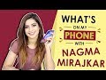 Nagma Mirajkar: What’s On My Phone | Phone Secrets Revealed | India Forums