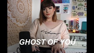 ghost of you - 5 seconds of summer (cover)