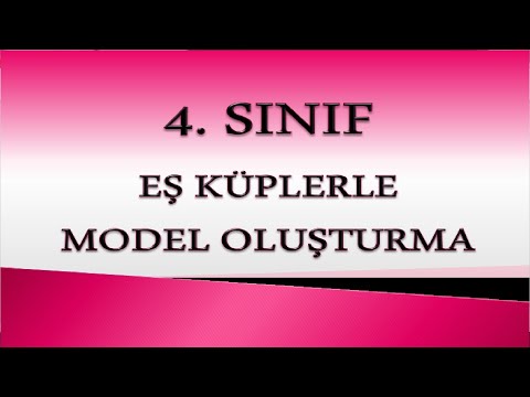 EŞ KÜPLERLE MODEL OLUŞTURMA 4. SINIF