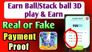 Earn Ball/Stack Ball 3D play & earn cash real or fake | Payment proof screenshot 4