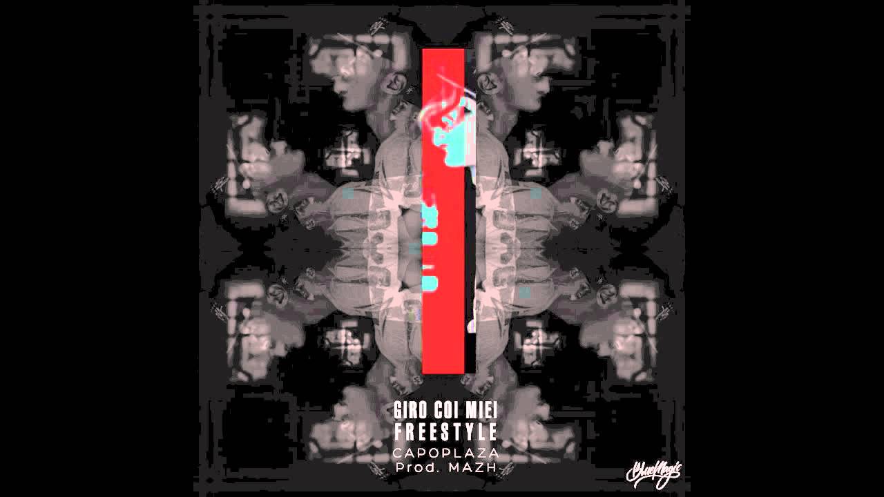 YouTube에서 Capo Plaza - Giro coi miei (Freestyle) prod. Mazh 보기 YouTube에서 Capo Plaza - Giro coi miei (Freestyle) prod. Mazh 보기