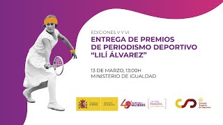 Premios Lilí Álvarez. Por la iguadad en el deporte a través de los medios de comunicación.