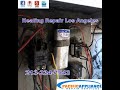 Heater Repair Los Angeles!