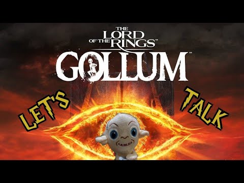Let's talk about Lord of the Rings: Gollum.