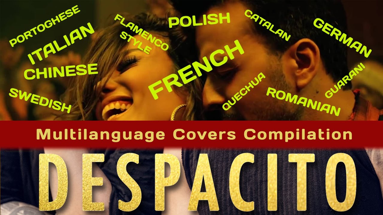 Despacito на повеќе од 10 јазици