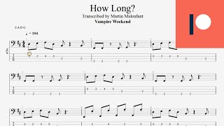 Vampire Weekend - How Long? (bass tab)