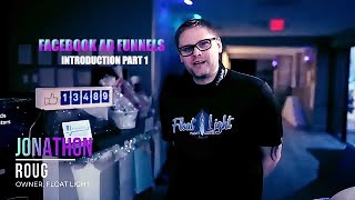 Facebook Ad Funnels for Float Centers - Introduction - Part 1