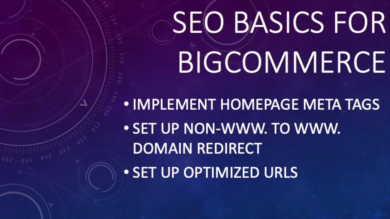 Basic Seo \U0026 Setup Bigcommerce | Title Tags | Meta Descriptions | Domain Redirect | Url Structure