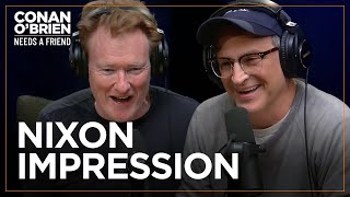 Conan Explains The Origins Of His Nixon Impression | Conan O'Brien Needs A Friend