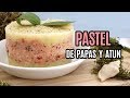 PASTEL DE PAPAS Y ATÚN | Blankydav