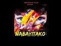 Wabayitako king mojo ft george berg