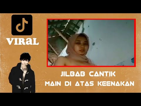 JILBAB CANTIK MAIN DI ATAS KEENAKAN