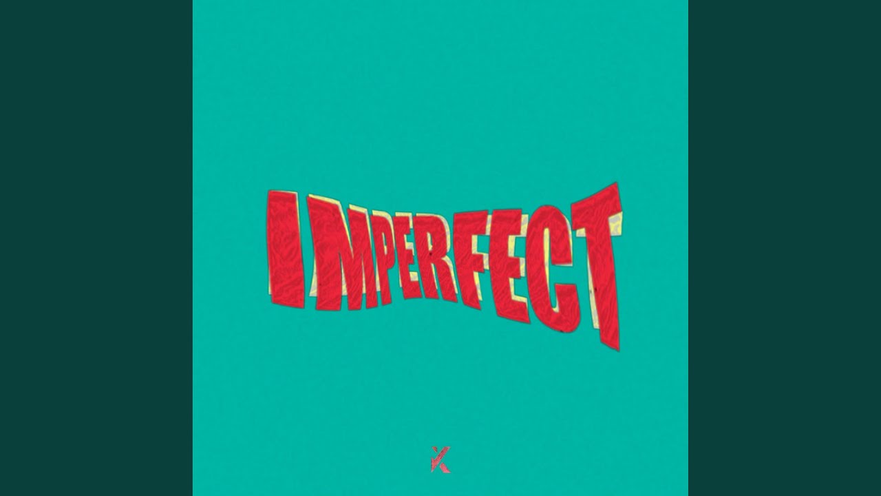 Watch Imperfect on YouTube Watch Imperfect on YouTube