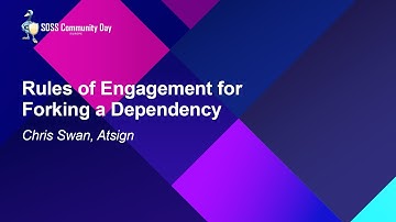 Rules of Engagement for Forking a Dependency - Chris Swan, Atsign