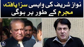 Nawaz Sharif&rsquo;s return will be as a convicted criminal : Barristers Saif - Aaj News