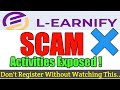 L earnify review  learnifyng scam activities exposed  do not join be warned  stay away 