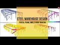 Design of Steel Warehouse in ETABS | Portal Frame, Wall and Roof Bracing, Fly Braces, Wind load |