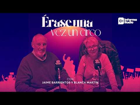 Érase una vez, un circo 07/09/2026