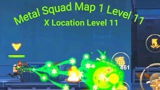 Metal Squad Map 1 Level 11 | Metal Squad X Location Level 11 | Metal Squad Map 1 screenshot 3