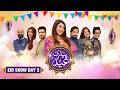 Eid Show Day 2 Piyari Eid With Javeria Saud Express TV