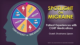 Patient Experiences with CGRP Medications - Spotlight on Migraine - Episode 28