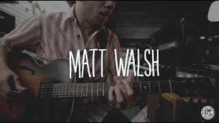 LMS Sessions / Matt Walsh / "45 In The Cut"