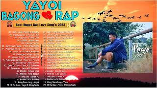 Dimaranan,Baka Di Tayo,Di Na Ikaw,Pahinga - Yayoi Bagong Rap - Best Hugot Rap OPM Songs Vol7799