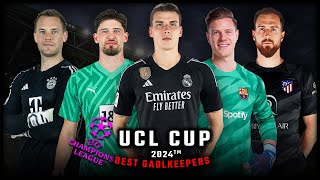 Best Goalkeepers In Champions League 2024