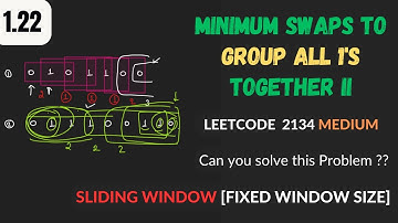 1.22 Minimum Swaps to Group All 1
