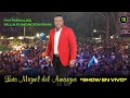 Luis Miguel del Amargue "En Vivo" Villa Fundación Bani" #osirisromerotv