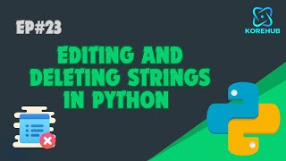 Famous Editing and Deleting Strings in Python: Master These Techniques Profile