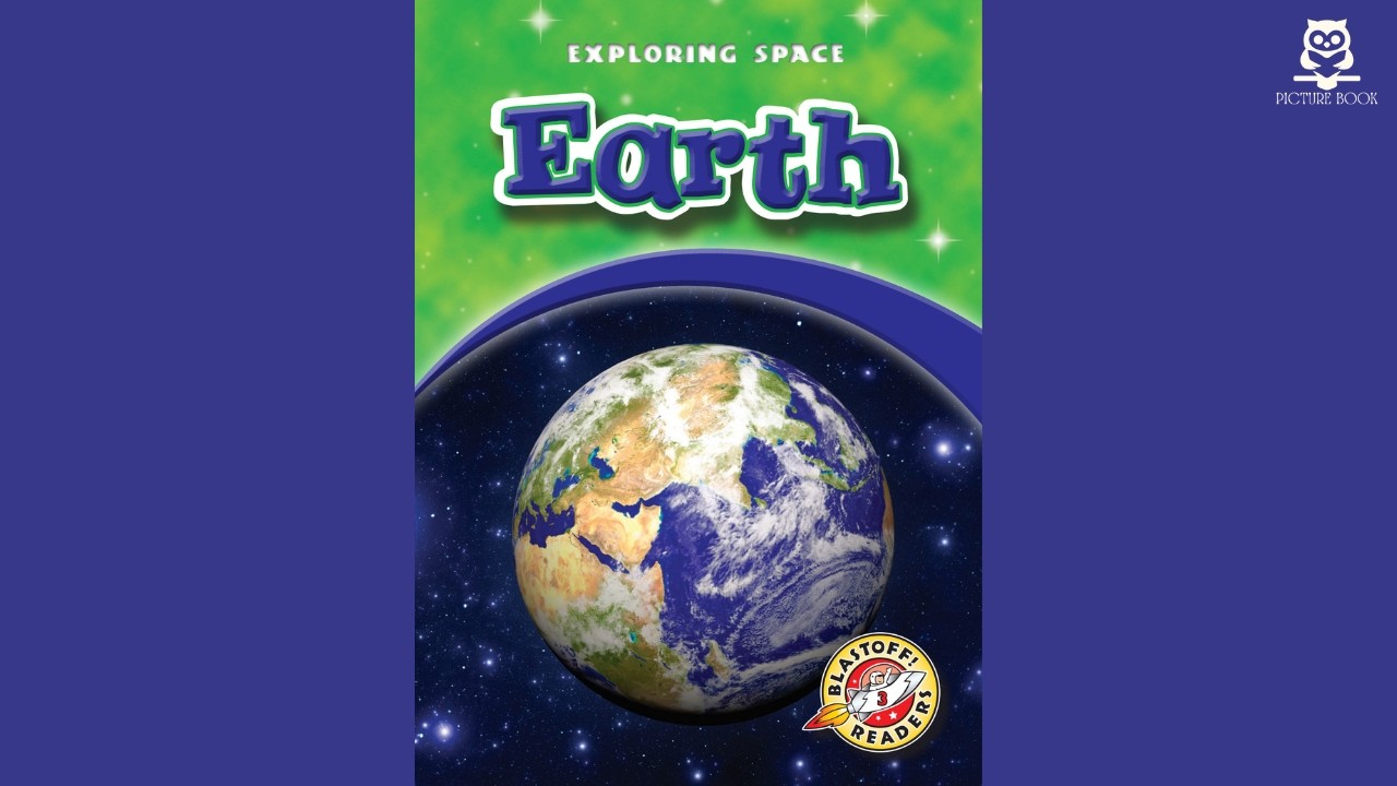Earth (Exploring Space) | Blastoff Readers. Level 3 | by Derek