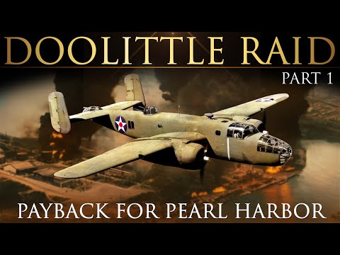 The Doolittle Raid Part 1 | Great Raids on WWII | Jimmy Doolittle | Documentary Film