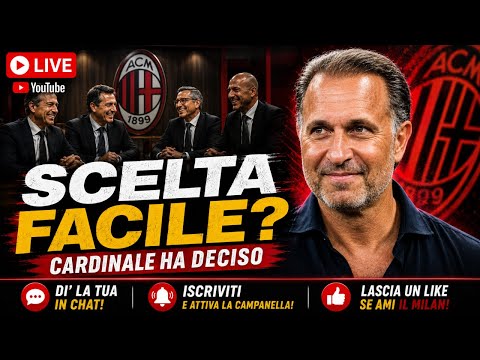 Video CARDINALE CHIUDE IL CERCHIO: IL MILAN CAMBIA DAVVERO?