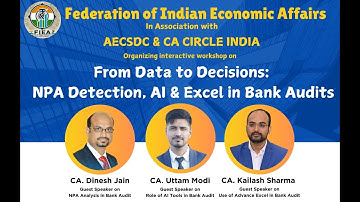 NPA Detection, AI & Excel in Bank Audit- Webinar #FIEA