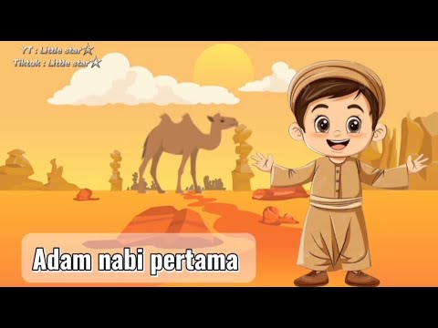 Lagu anak islami ~ Adam nabi pertama