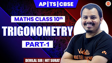 Trigonometry - Part 01 | Class 10  | AP | TS | CBSE | Devilal SIR | NIT SURAT