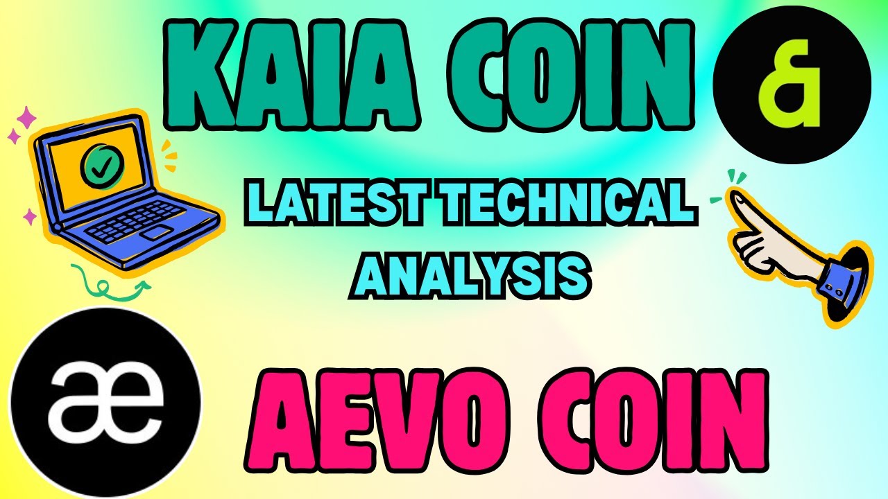 KAIA COIN & AEVO COIN LATEST TECHNICAL MOVEMENT STUDY! - YouTube