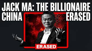 Jack Ma: The Billionaire China ERASED!